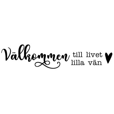 Reprint Omonterad Gummistämpel - Välkommen till världen