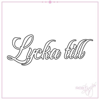 ROX Stamps Dies - Lycka till